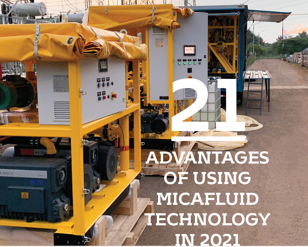 21 Advantages of using MICAFLUID technology in 2021